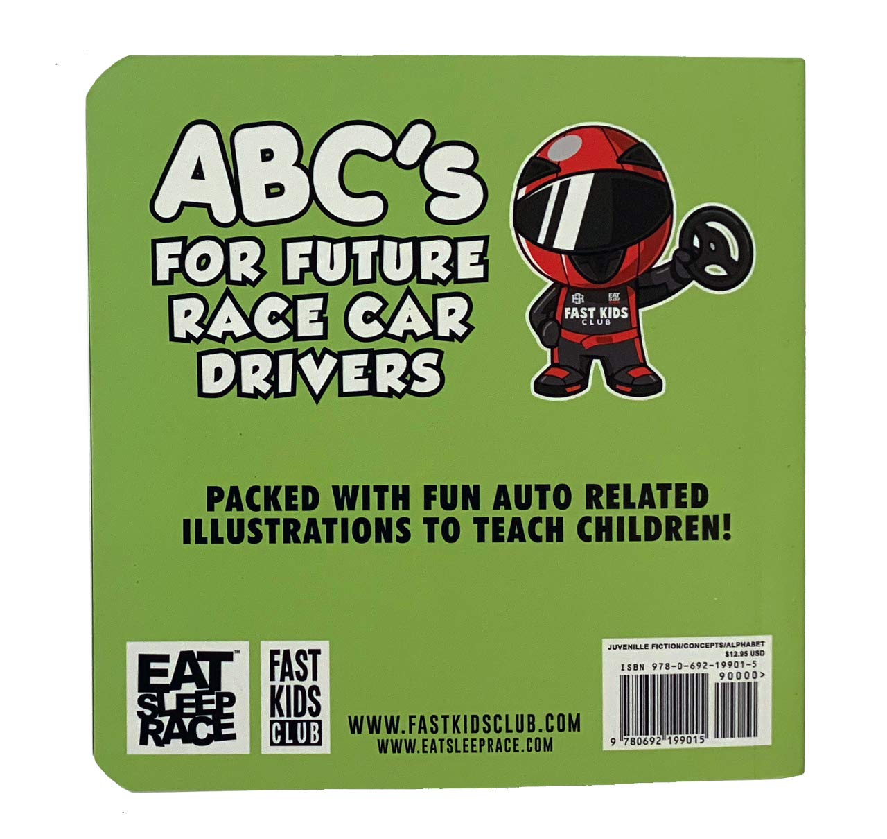 ABC's For Future Race Car Drivers Alphabet Book (Baby Book, Children's Book, Toddler Book)