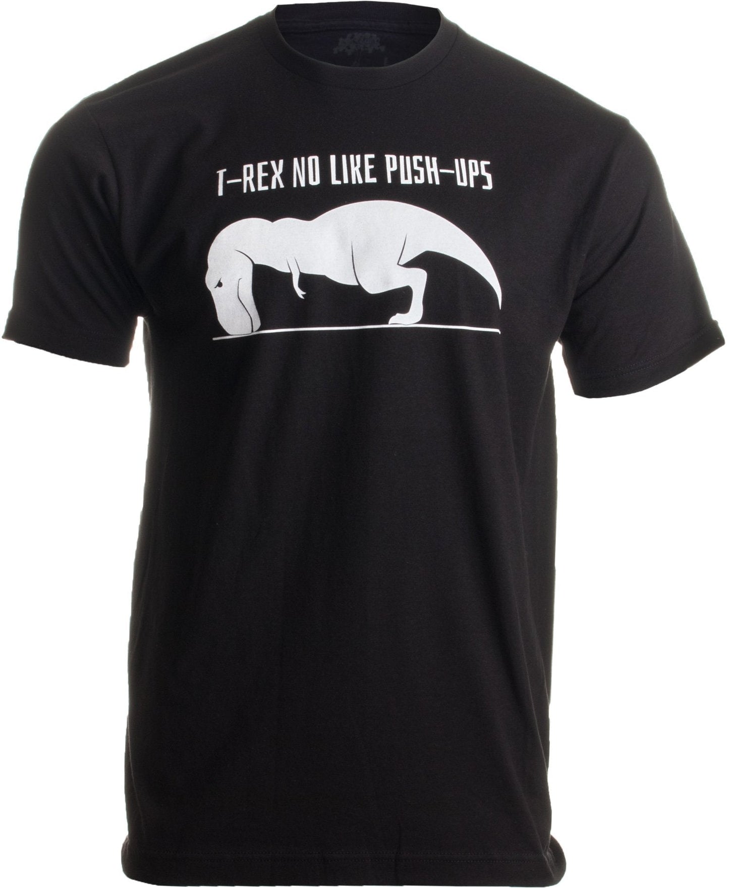 T-REX CAN'T DO PUSH-UPS Adult Unisex T-shirt / Funny Work Out, Cross Fit, Crossfit, Pushups Fitness Shirt(Small, black)