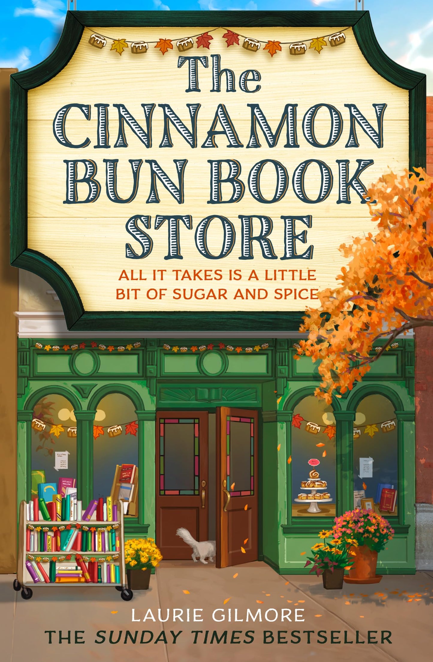 The Cinnamon Bun Book Store: The viral TikTok cozy fall romance for fans of opposites attract and small-town romcoms in 2025! (Dream Harbor 2)