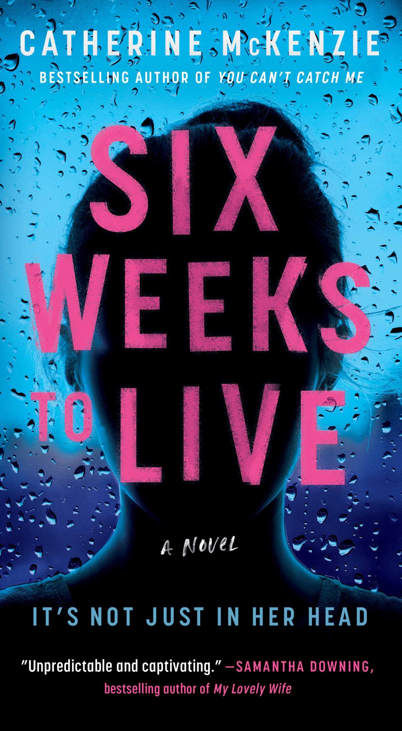 Six Weeks to Live: A Novel
