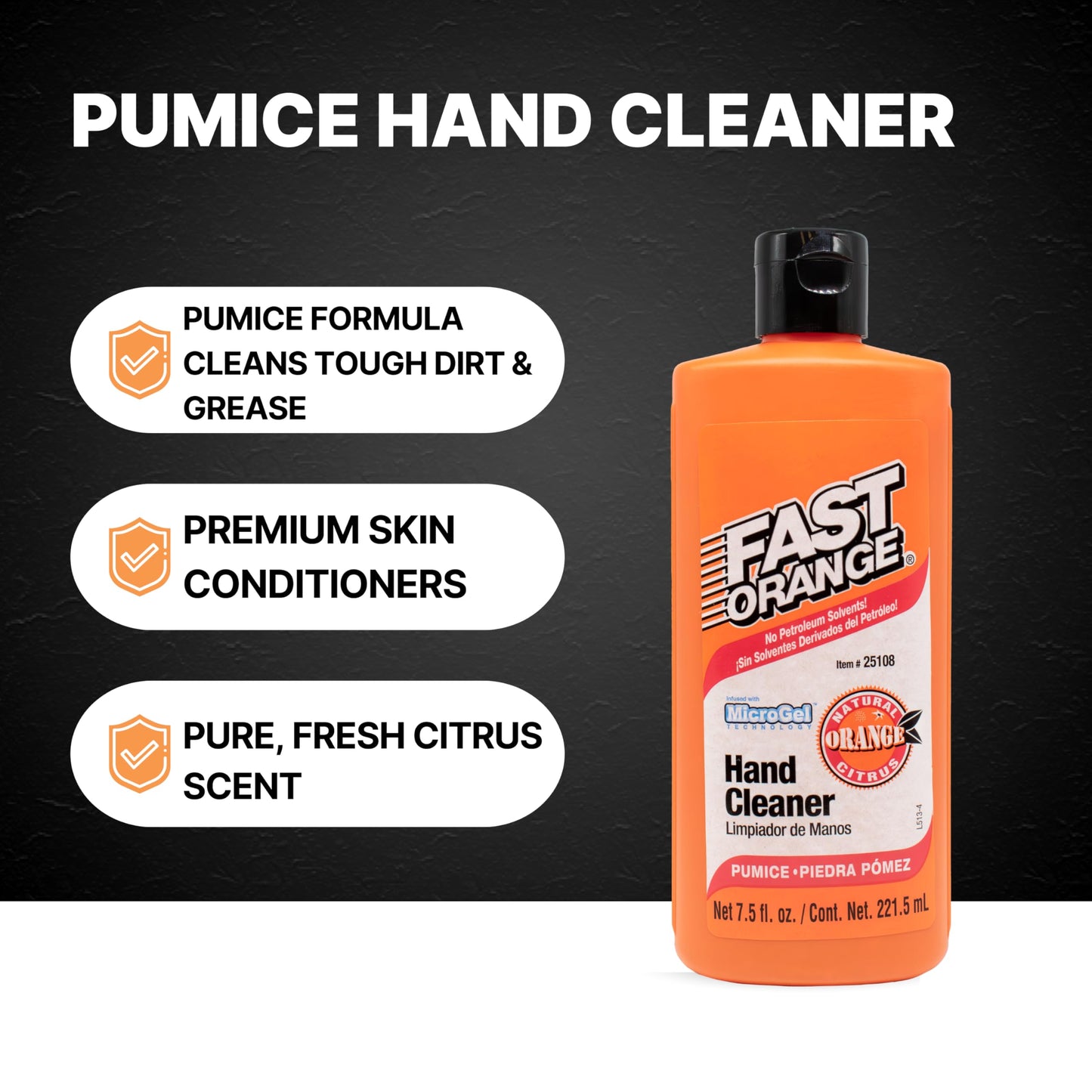 Fast Orange 25108 Pumice Lotion, Heavy Duty Hand Cleaner, Natural Citrus Scent, Waterless Cleaner For Mechanics, Strong Grease Fighter, 7.5 oz