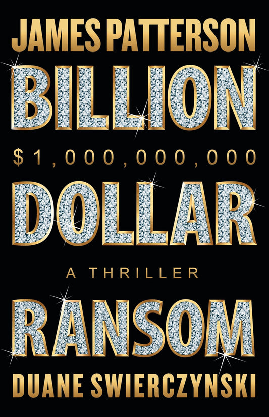 Billion-Dollar Ransom: A Thriller